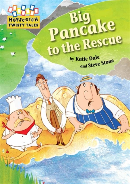 Hopscotch Twisty Tales: Big Pancake to the Rescue, Paperback / softback Book