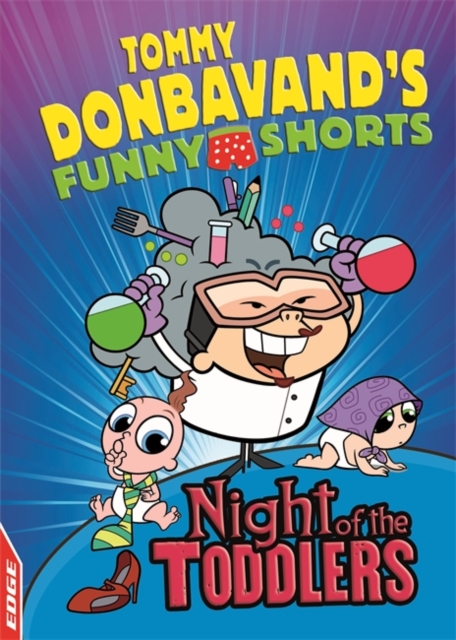 EDGE: Tommy Donbavand's Funny Shorts: Night of the Toddlers, Hardback Book