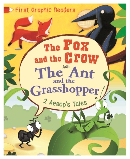 First Graphic Readers: Aesop: the Ant and the Grasshopper & the Fox and the Crow, Paperback / softback Book
