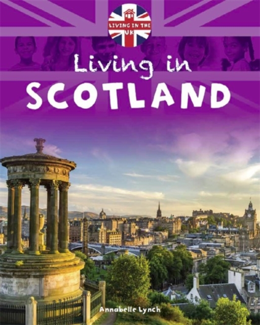 Living in the UK: Scotland, Paperback / softback Book