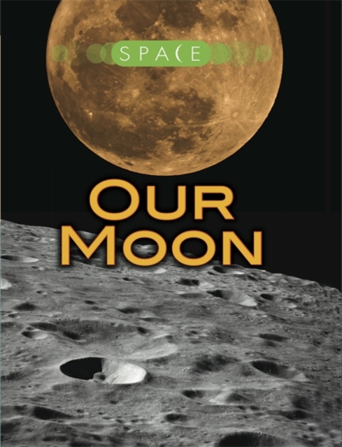 Our Moon, Hardback Book