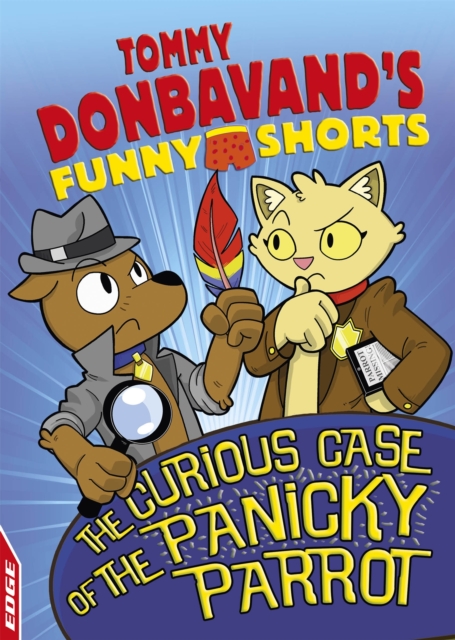 EDGE: Tommy Donbavand's Funny Shorts: The Curious Case of the Panicky Parrot, Paperback / softback Book