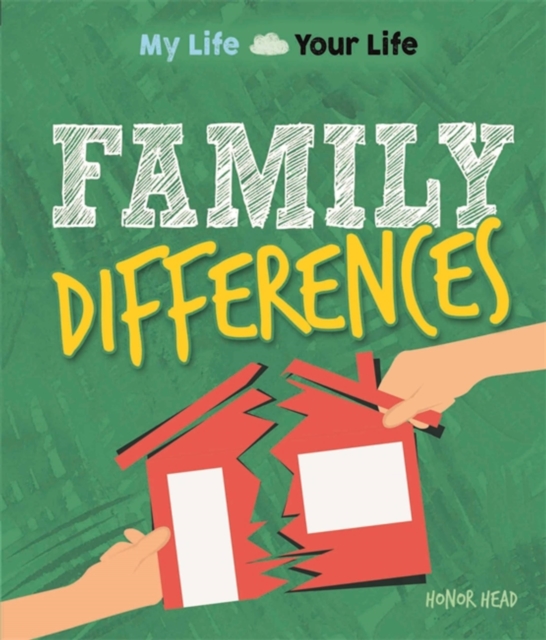 My Life, Your Life: Family Differences, Paperback / softback Book
