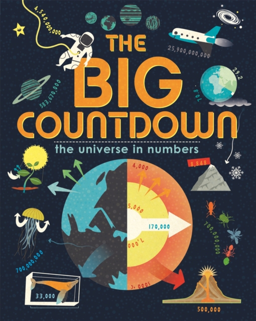 The Big Countdown : The Universe in Numbers, Hardback Book