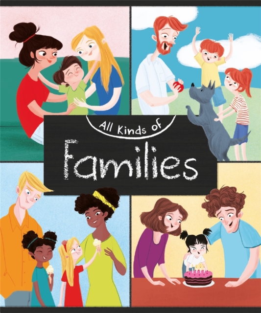 All Kinds of: Families, Hardback Book