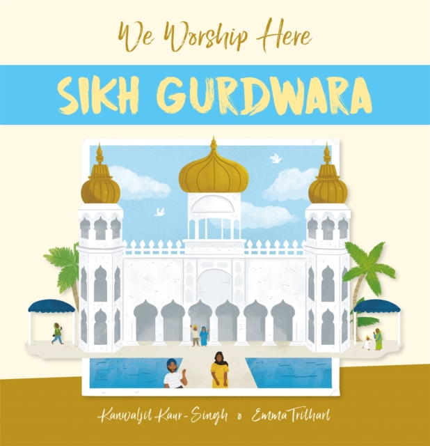 We Worship Here: Sikh Gurdwara, Hardback Book