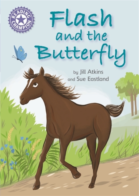 Reading Champion: Flash and the Butterfly : Independent Reading Purple 8, Paperback / softback Book