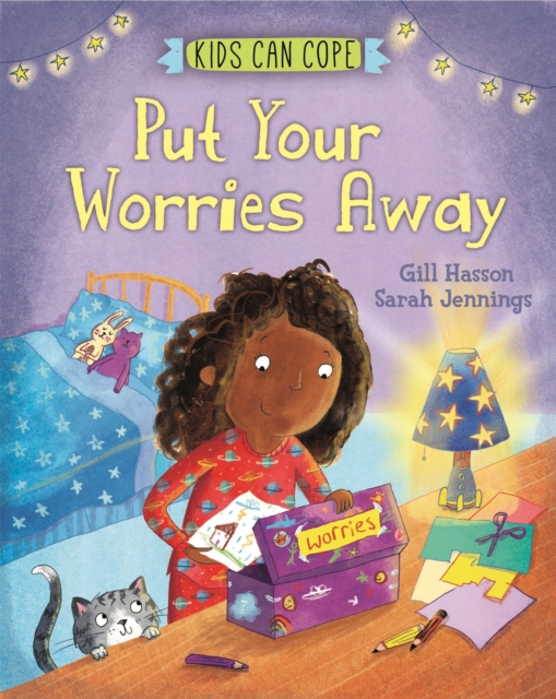 Kids Can Cope: Put Your Worries Away, Hardback Book