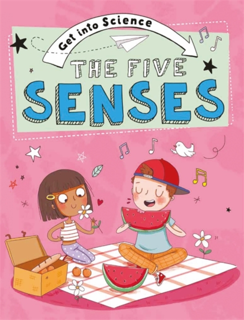 Get Into Science: The Five Senses, Hardback Book