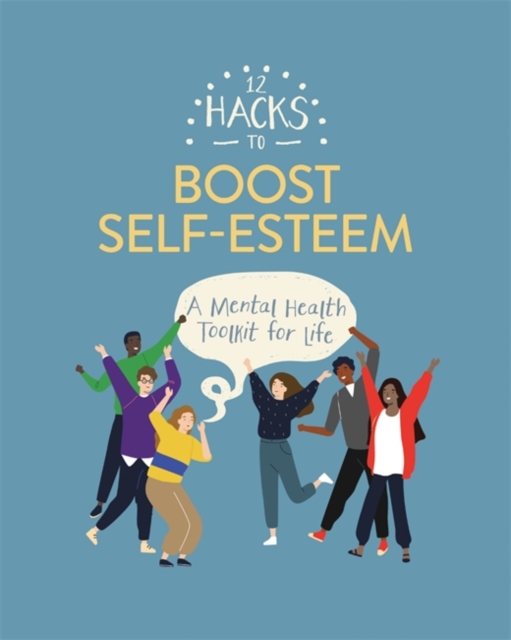 12 Hacks to Boost Self-esteem, Hardback Book