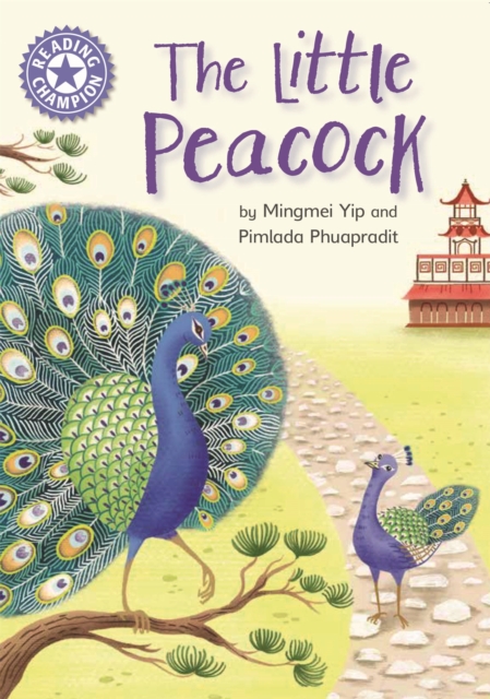 Reading Champion: The Little Peacock : Independent Reading Purple 8, Hardback Book