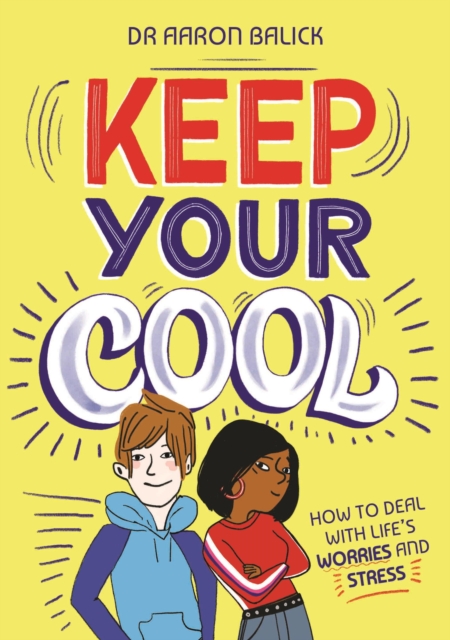 Keep Your Cool: How to Deal with Life's Worries and Stress, EPUB eBook