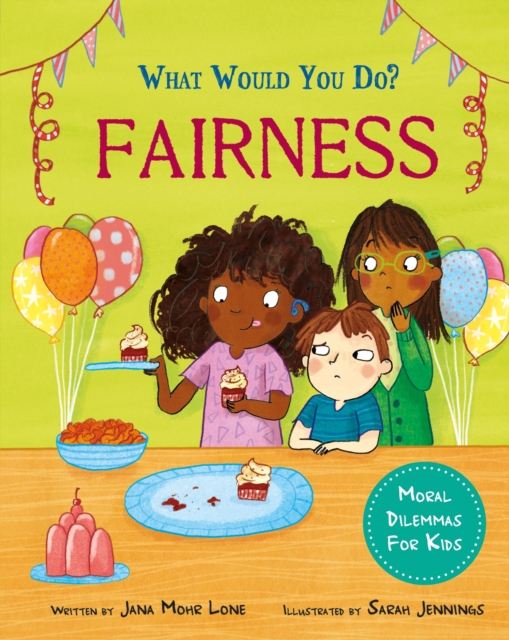 What would you do?: Fairness : Moral dilemmas for kids, Paperback / softback Book