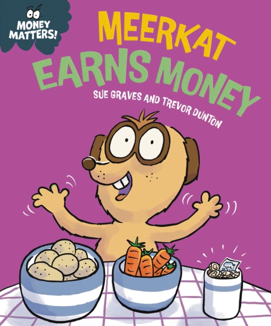Money Matters: Meerkat Earns Money, Hardback Book