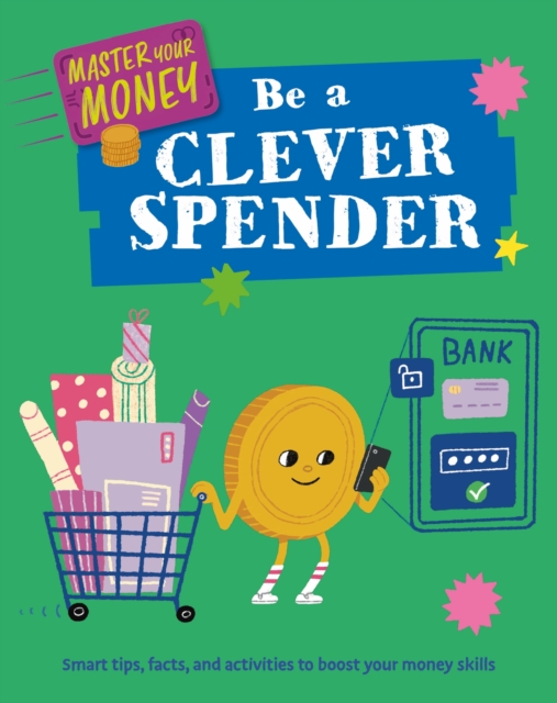 Master Your Money: Be a Clever Spender, Paperback / softback Book