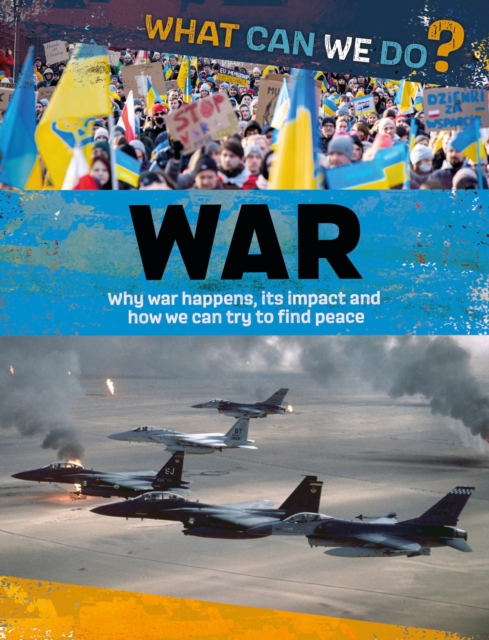 What Can We Do?: War, Hardback Book