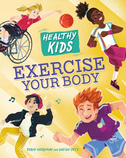 Healthy Kids: Exercise Your Body, Paperback / softback Book