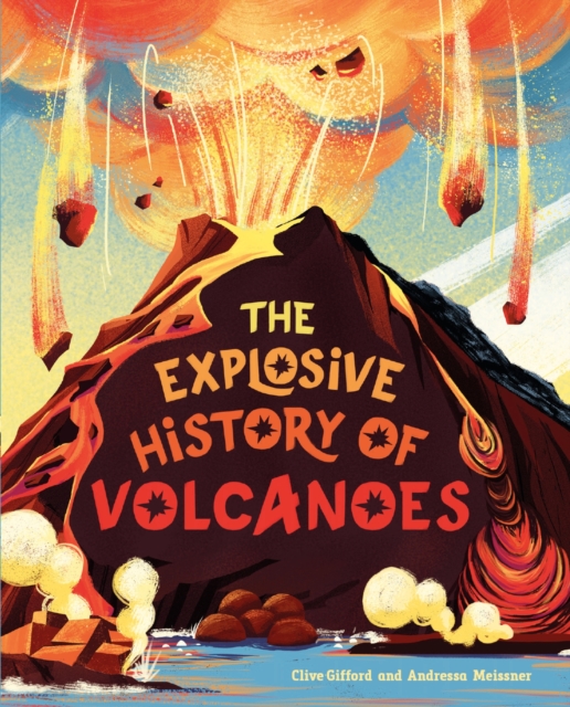 The Explosive History of Volcanoes, EPUB eBook