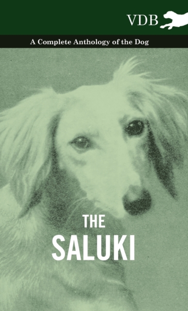 The Saluki - A Complete Anthology of the Dog, Hardback Book