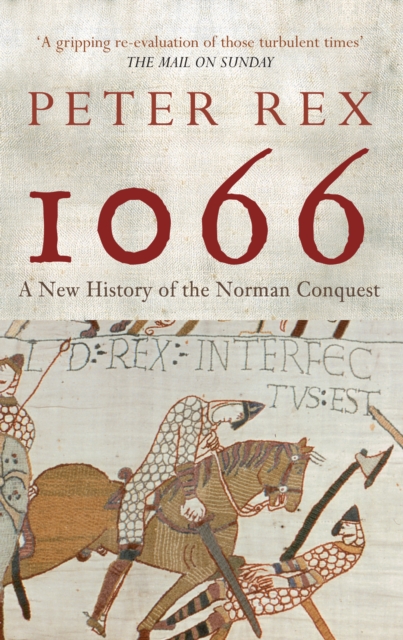 1066 : A New History of the Norman Conquest, Paperback / softback Book