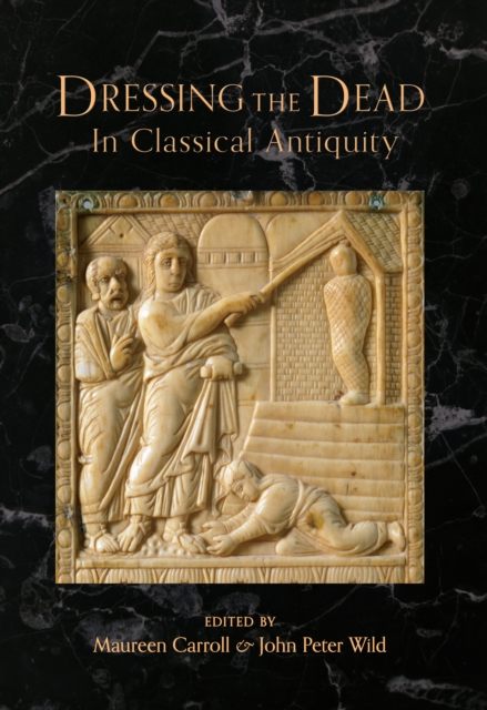 Dressing the Dead in Classical Antiquity, EPUB eBook