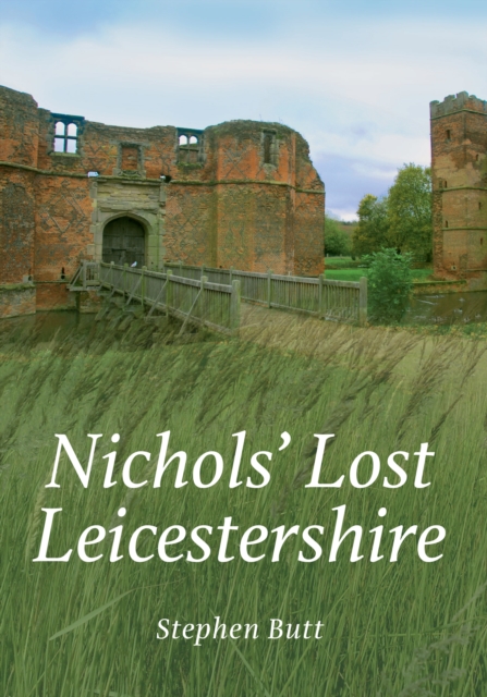 Nichols' Lost Leicestershire, EPUB eBook