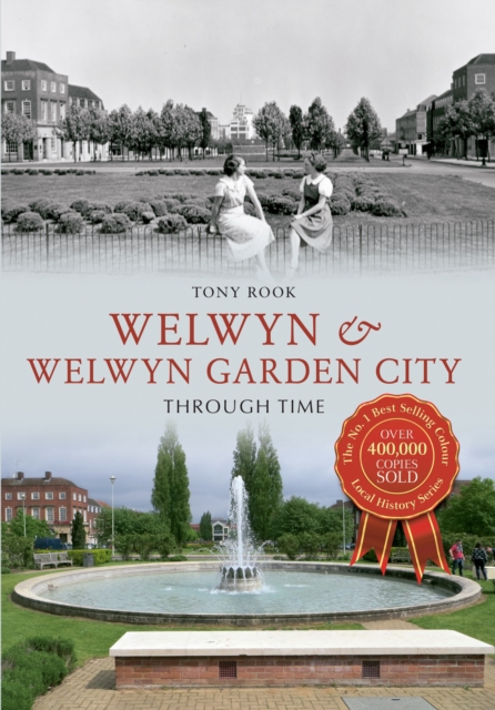 Welwyn & Welwyn Garden City Through Time, Paperback / softback Book