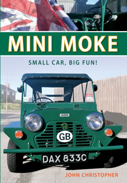Mini Moke : Small Car, Big Fun, EPUB eBook