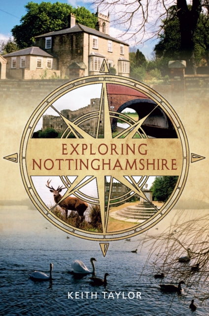 Exploring Nottinghamshire, EPUB eBook