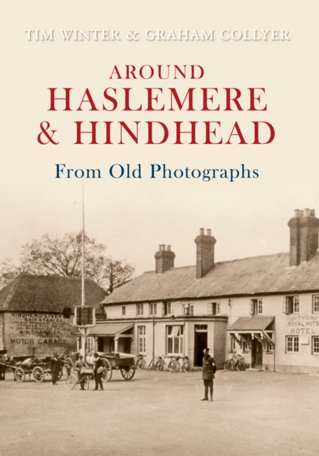 Around Haslemere & Hindhead From Old Photographs, EPUB eBook