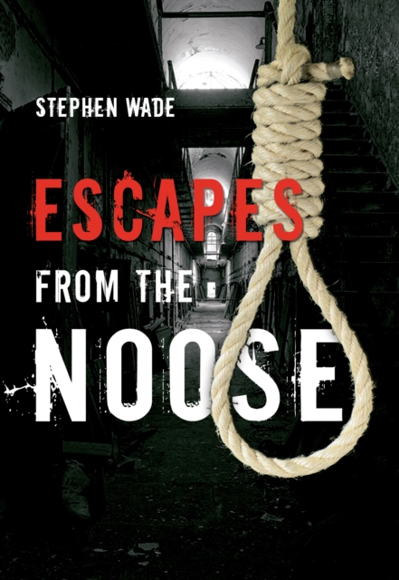 Escapes from the Noose, EPUB eBook