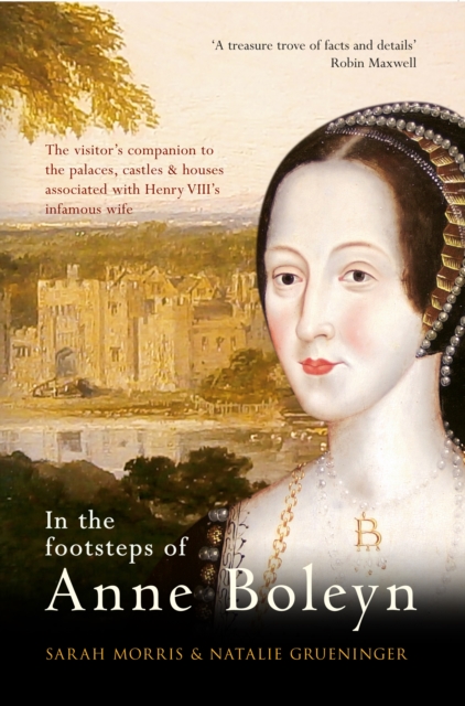 In the Footsteps of Anne Boleyn, Paperback / softback Book