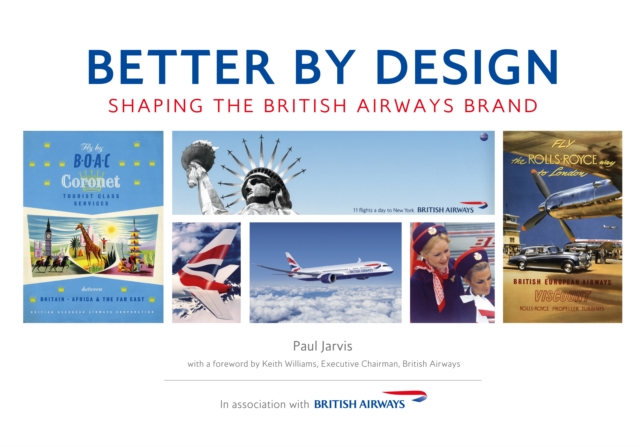 Better by Design : Shaping the British Airways Brand, EPUB eBook