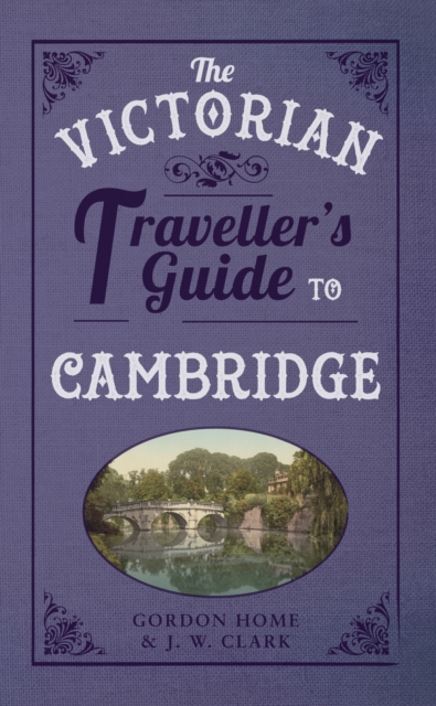The Victorian Traveller's Guide to Cambridge, EPUB eBook