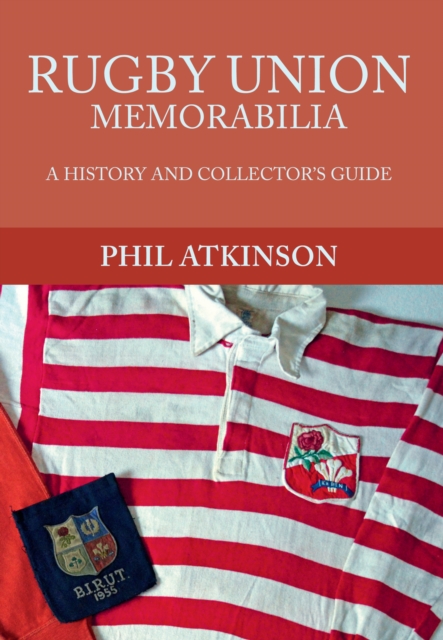 Rugby Union Memorabilia : A History and Collector's Guide, EPUB eBook