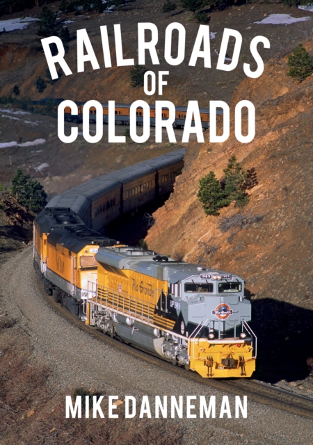 Railroads of Colorado, Paperback / softback Book