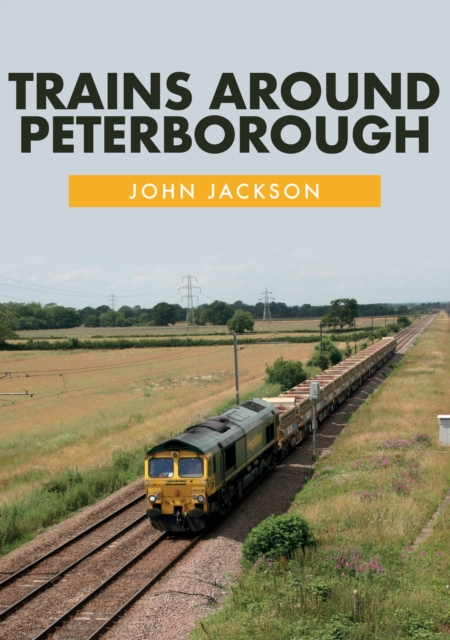 Trains Around Peterborough, EPUB eBook
