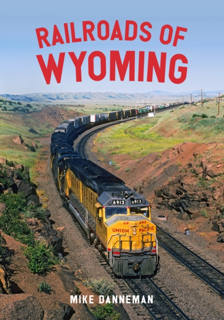 Railroads of Wyoming, EPUB eBook