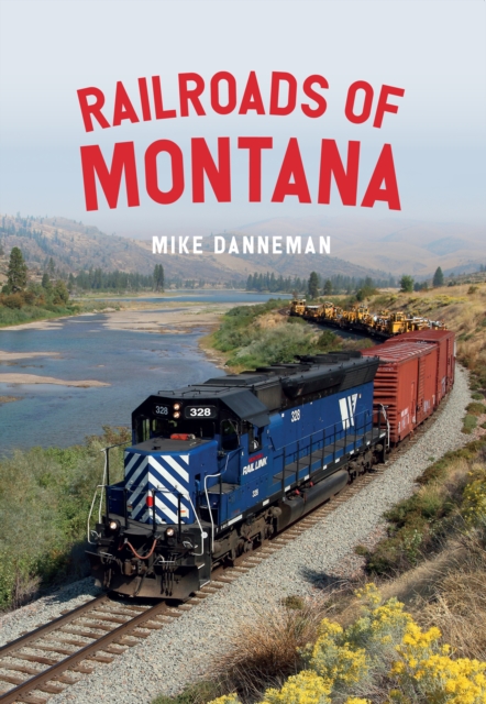 Railroads of Montana, Paperback / softback Book