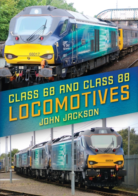 Class 68 and Class 88 Locomotives, Paperback / softback Book