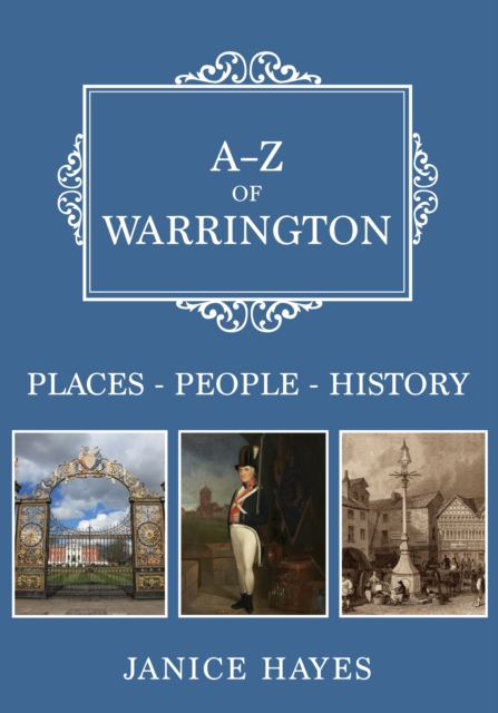 A-Z of Warrington : Places-People-History, EPUB eBook