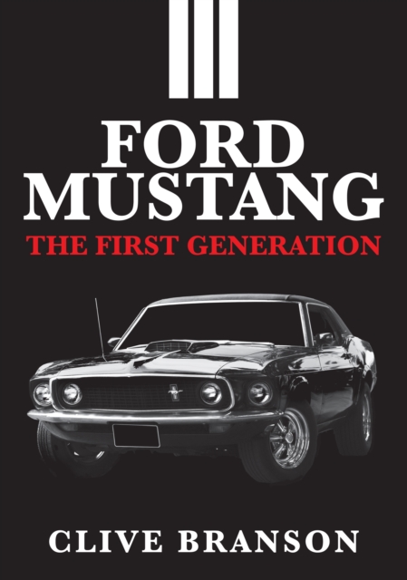 Ford Mustang : The First Generation, Paperback / softback Book