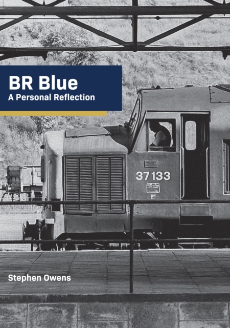 BR Blue: A Personal Reflection, Paperback / softback Book