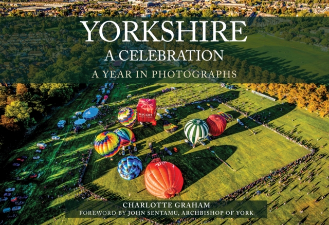 Yorkshire A Celebration : A Year in Photographs, EPUB eBook