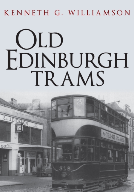 Old Edinburgh Trams, Paperback / softback Book