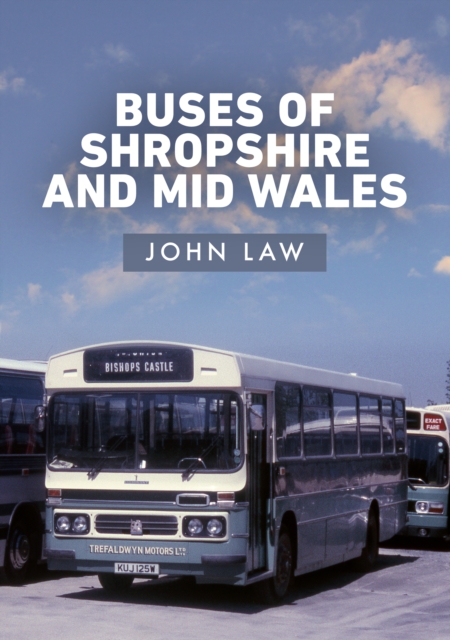 Buses of Shropshire and Mid Wales, EPUB eBook