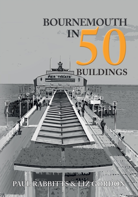 Bournemouth in 50 Buildings, EPUB eBook