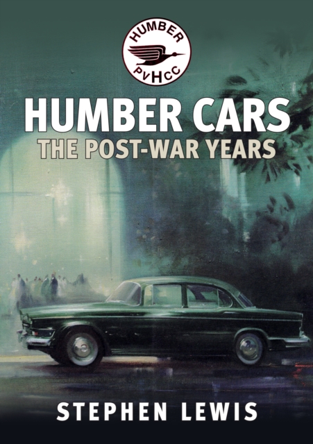 Humber Cars : The Post-war Years, Paperback / softback Book