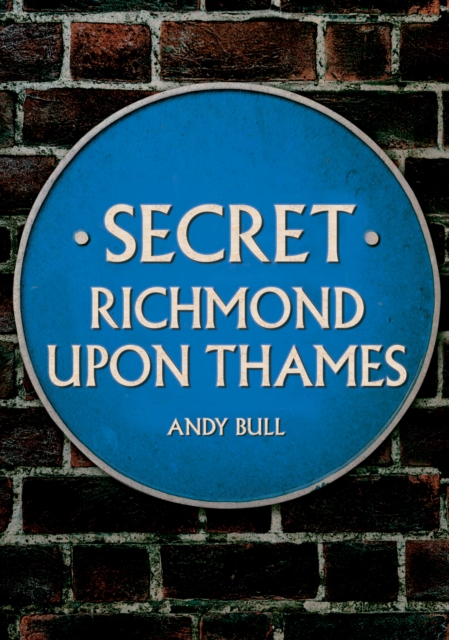 Secret Richmond upon Thames, EPUB eBook
