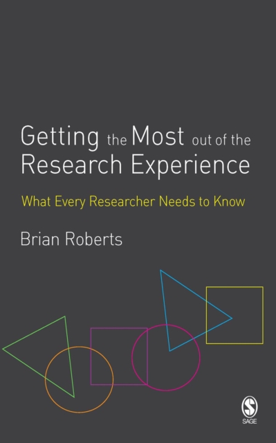 Getting the Most Out of the Research Experience : What Every Researcher Needs to Know, EPUB eBook